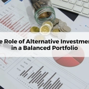 The Role of Alternative Investments in a Balanced Portfolio