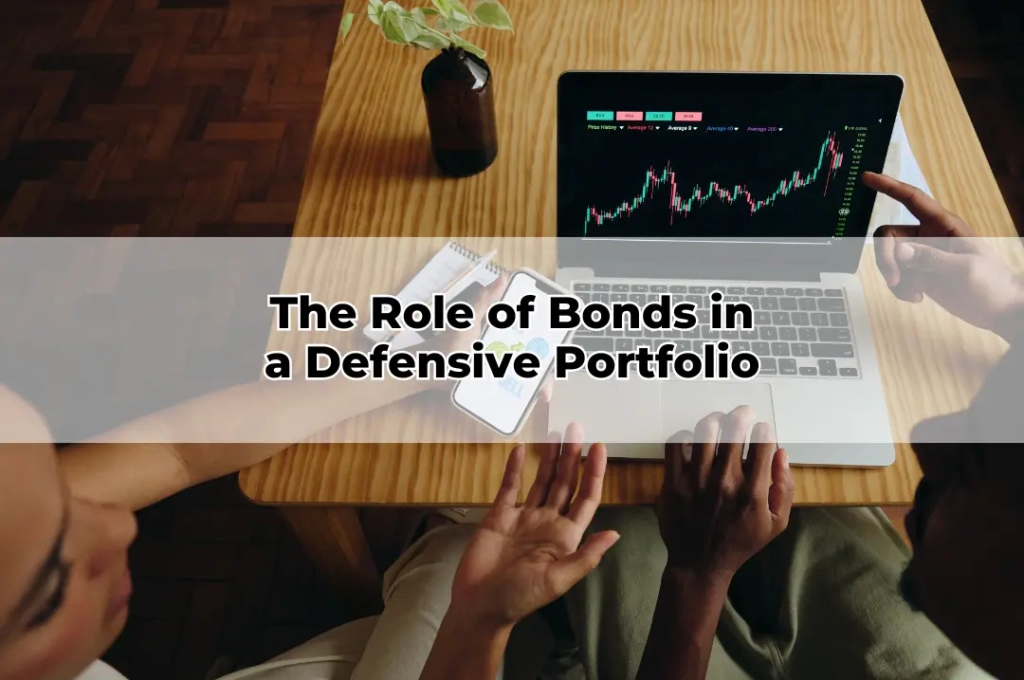 The Role of Bonds in a Defensive Portfolio