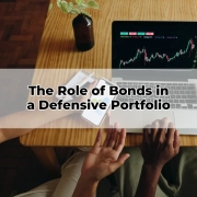 The Role of Bonds in a Defensive Portfolio