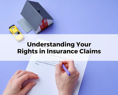 Understanding Your Rights in Insurance Claims