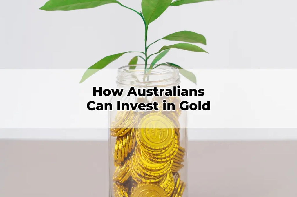 How Australians Can Invest in Gold