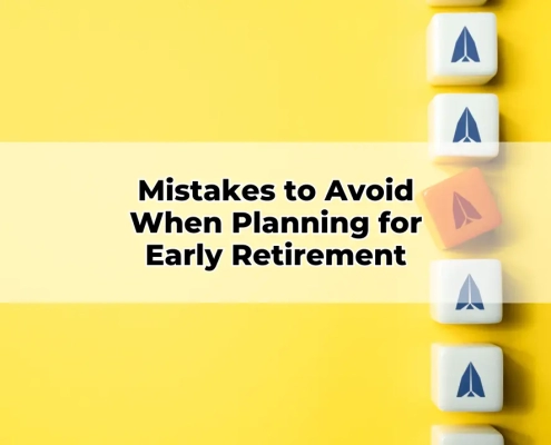 Mistakes to Avoid When Planning for Early Retirement