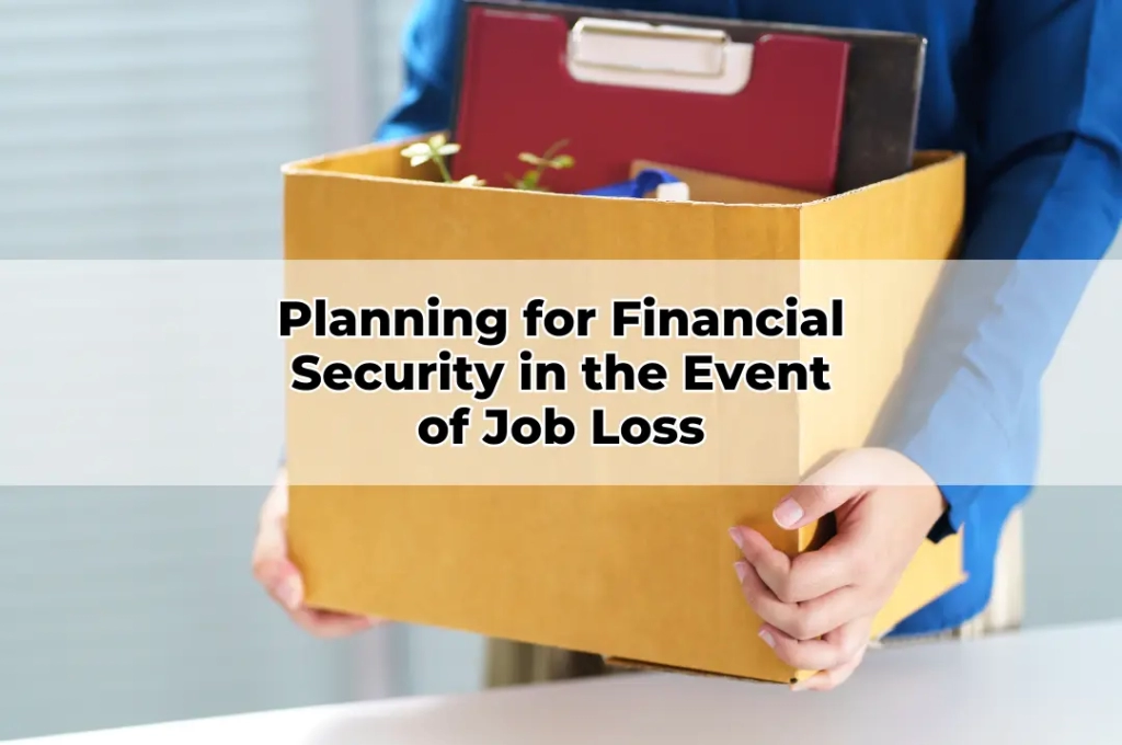 Planning for Financial Security in the Event of Job Loss