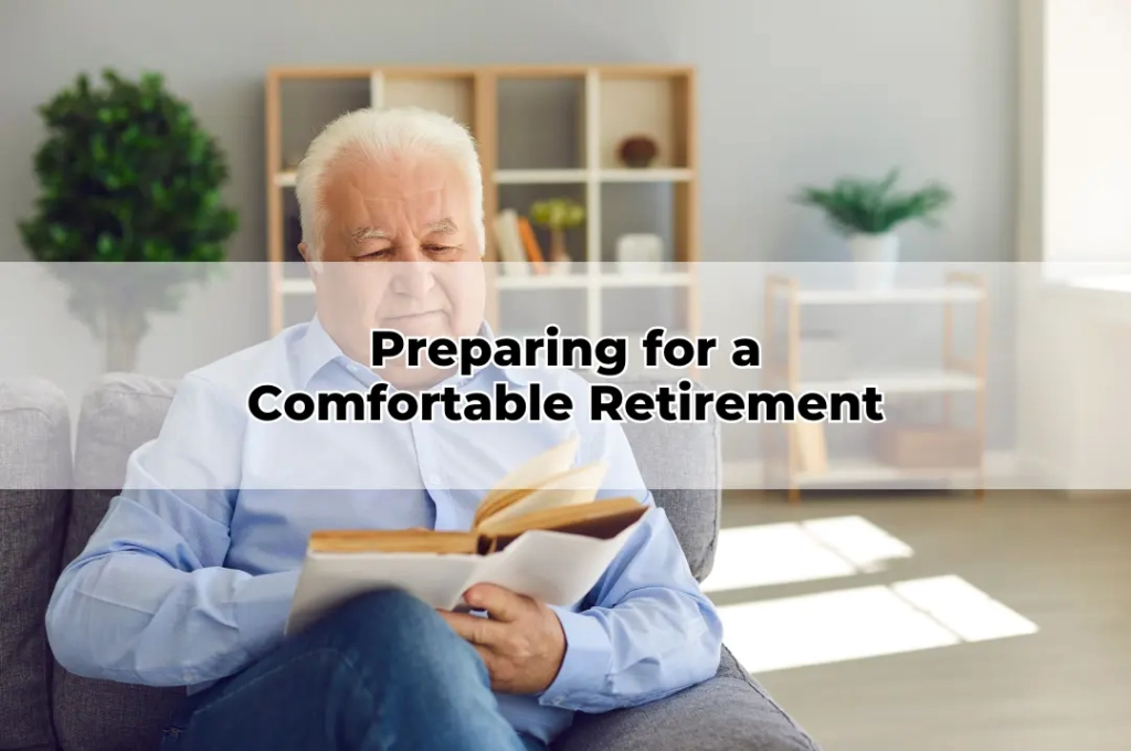 Preparing for a Comfortable Retirement