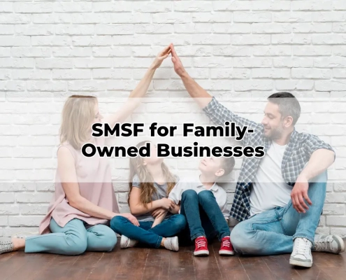 SMSF for Family-Owned Businesses