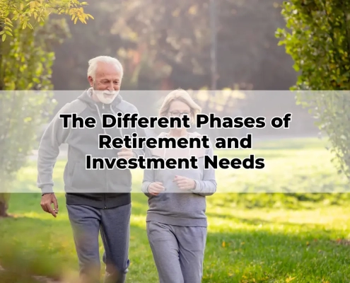 The Different Phases of Retirement and Investment Needs