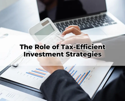 The Role of Tax-Efficient Investment Strategies