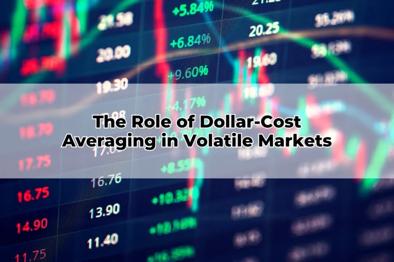 The Role of Dollar-Cost Averaging in Volatile Markets