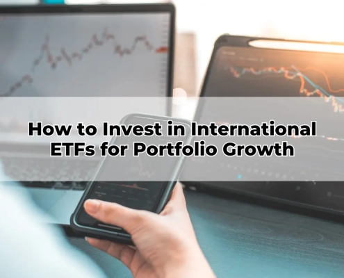 How to Invest in International ETFs for Portfolio Growth