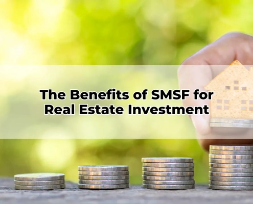 The Benefits of SMSF for Real Estate Investment