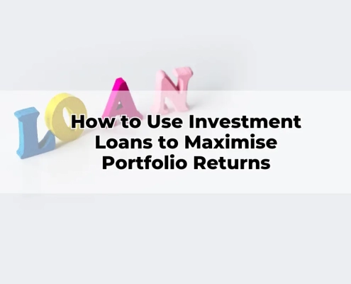 How to Use Investment Loans to Maximise Portfolio Returns
