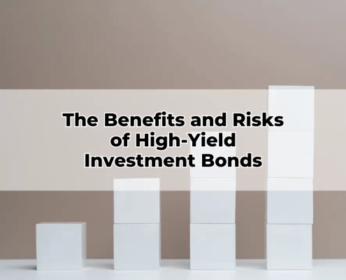 The Benefits and Risks of High-Yield Investment Bonds