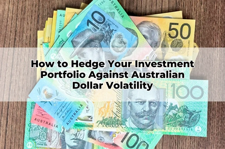How to Hedge Your Investment Portfolio Against Australian Dollar Volatility