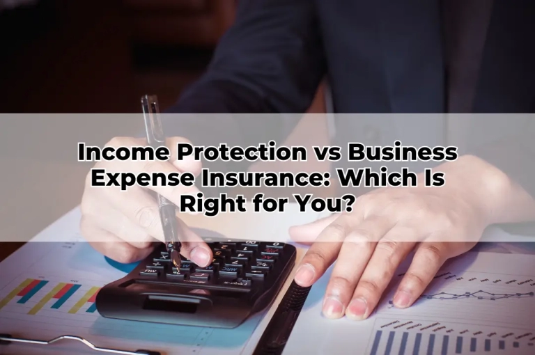 Income Protection vs Business Expense Insurance Which Is Right for You