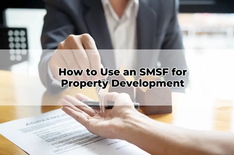 How to Use an SMSF for Property Development