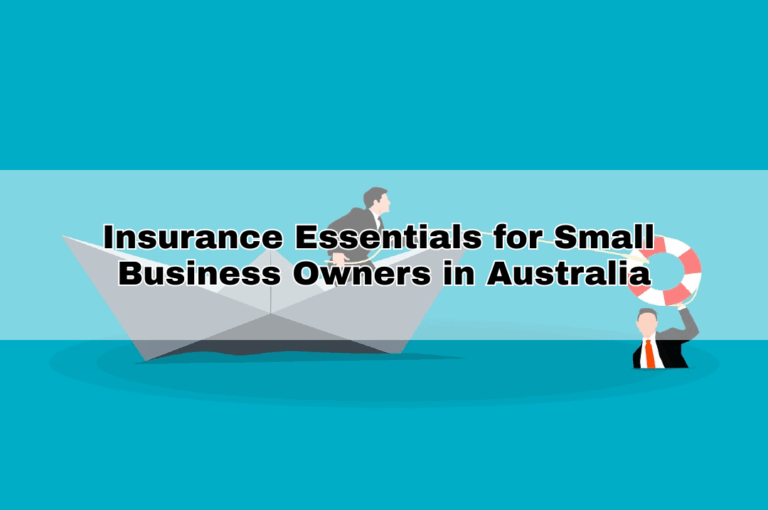 Insurance Essentials for Small Business Owners in Australia